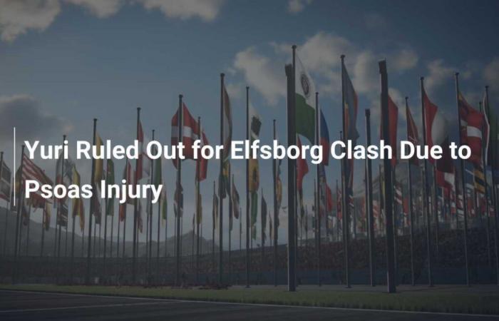 Yuri Ruled Out for Elfsborg Clash Due to Psoas Injury