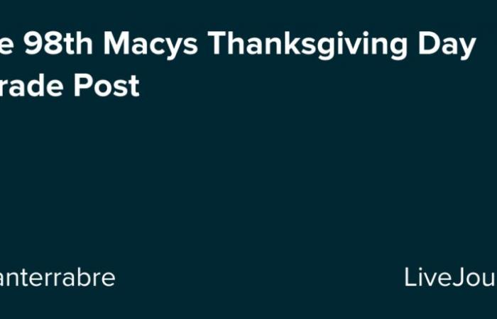 The 98th Macys Thanksgiving Day Parade Post ????????️????: ohnotheydidnt — LiveJournal