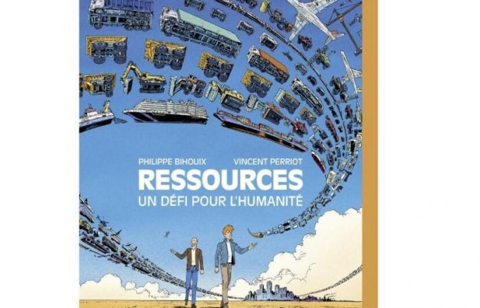 Philippe Bihouix and Vincent Perriot explore our relationship to “Resources” in a futuristic and educational comic – vert.eco