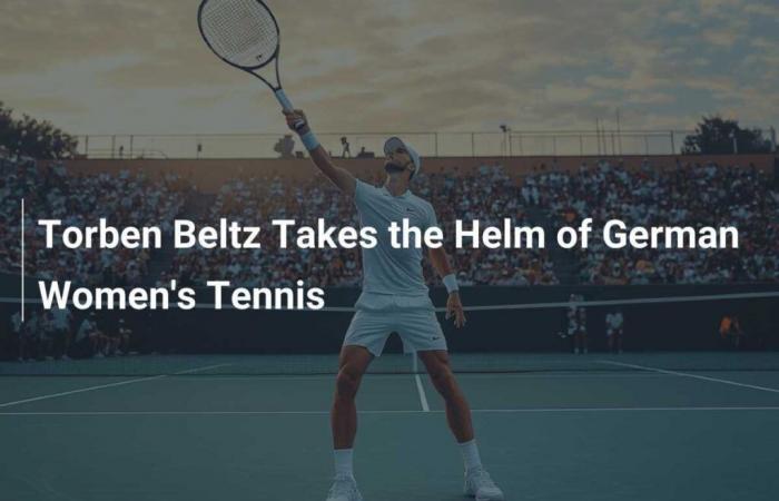 Torben Beltz Takes the Reins of German Women’s Tennis