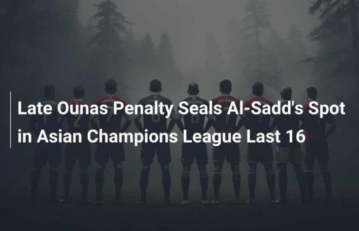 Late Ounas Penalty Seals Al-Sadd’s Spot in Asian Champions League Last 16