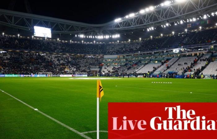 Juventus v Manchester City: Champions League – live | Champions League