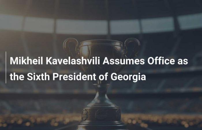 Mikheil Kavelashvili Takes Office as Sixth President of Georgia