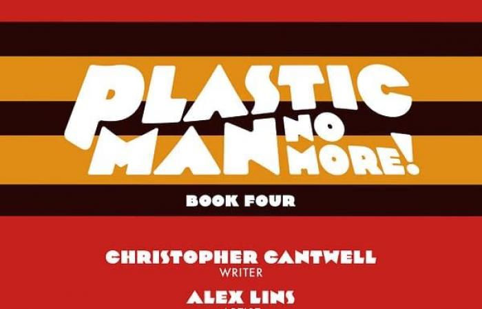 Plastic Man No More #4 Preview: Stretching Hero Logic Thin