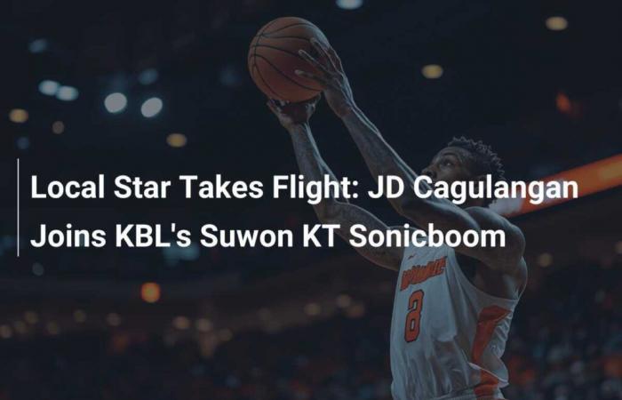 Local star takes flight: JD Cagulangan joins KBL’s Suwon KT Sonicboom