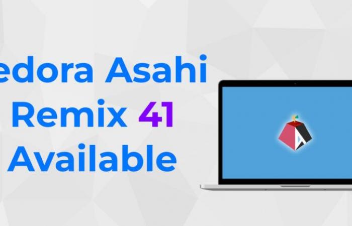 What’s new in Fedora Asahi Remix 41 on your Mac?