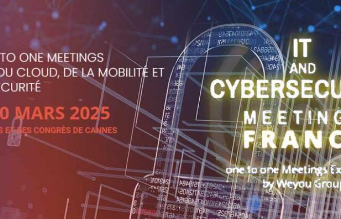 IT & Cybersecurity Meetings 2025 – March 18 to 20 – Cannes