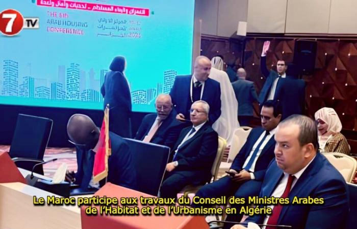 Morocco participates in the work of the Council of Arab Ministers of Housing and Urban Planning in Algeria – Le7tv.ma