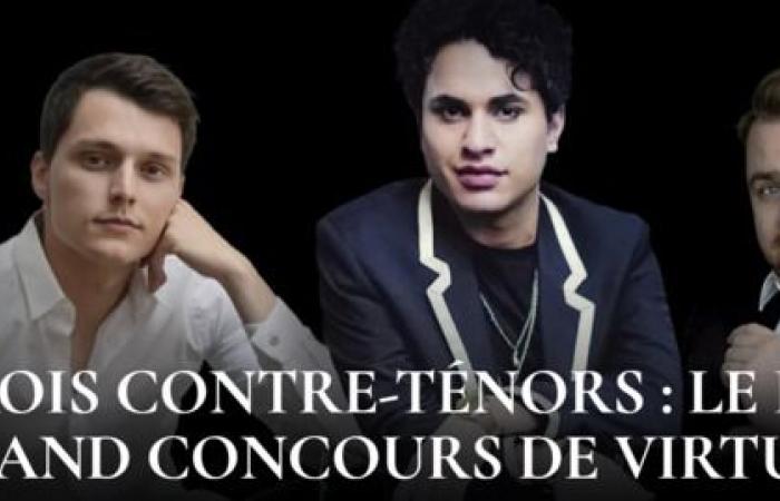 The return of the great virtuosity competition of the three countertenors SALON D'HERCULE Versailles Thursday January 30, 2025