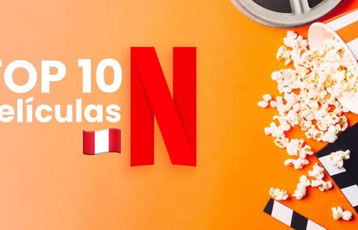 Movies to watch tonight on Netflix Peru