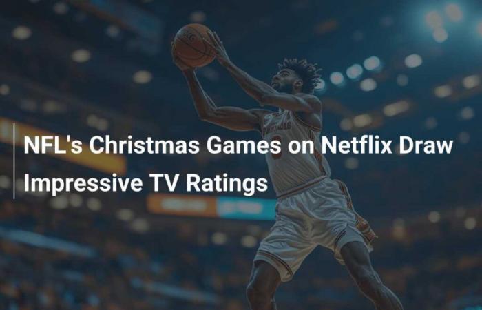 NFL Christmas Games on Netflix Draw Impressive Audiences