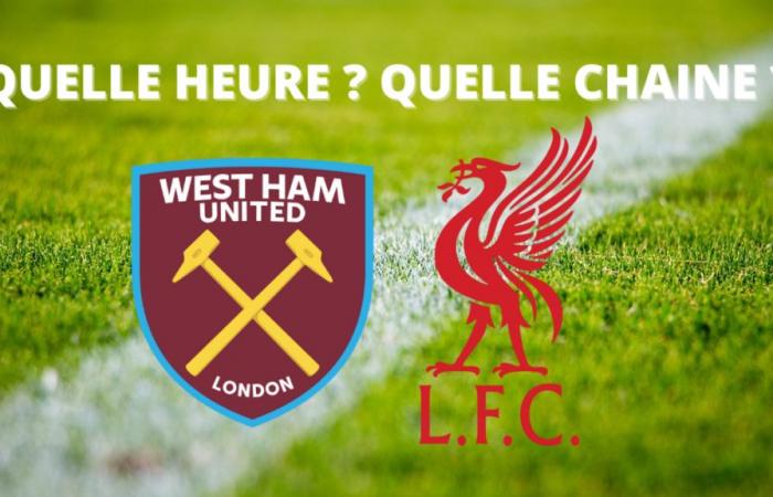 West Ham – Liverpool broadcast: at what time and on which channel to watch the match live?