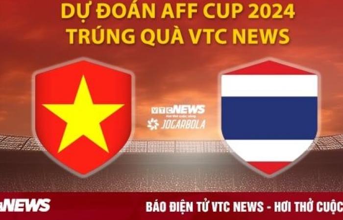 Predict the 2024 AFF Cup to win VTC gifts News: Vietnam vs Thailand