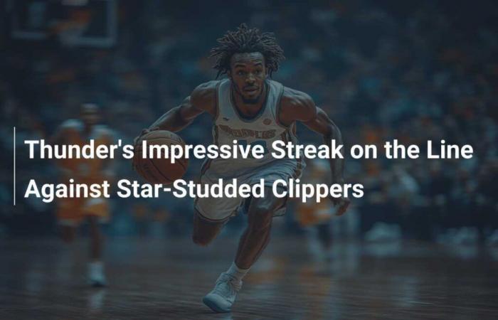 Thunder's impressive series at stake against star-studded Clippers