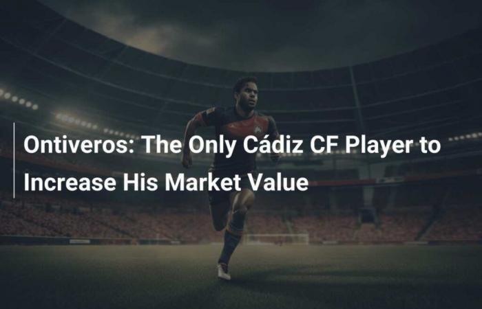 Ontiveros: The only Cádiz CF player to see his market value increase