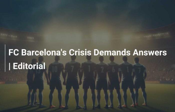 FC Barcelona crisis demands answers | Editorial