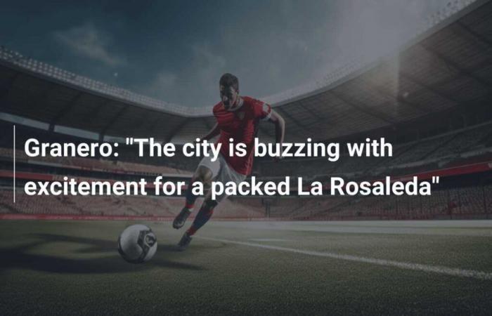 “The city is buzzing for a packed La Rosaleda”