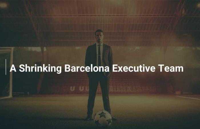 A Diminishing Barcelona Executive Team