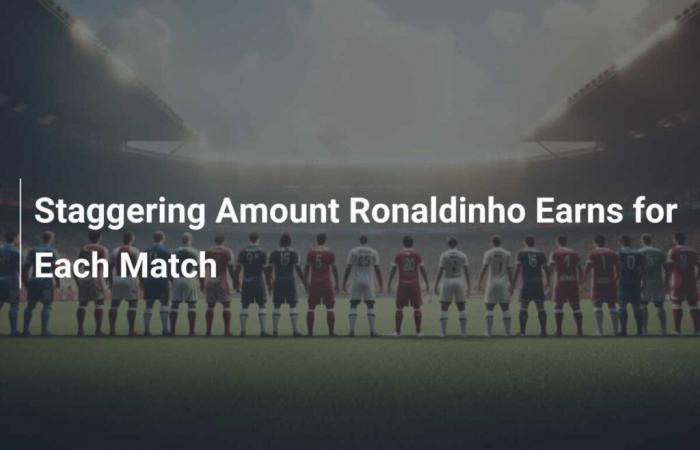 A Mind-blowing Amount That Ronaldinho Wins Per Match