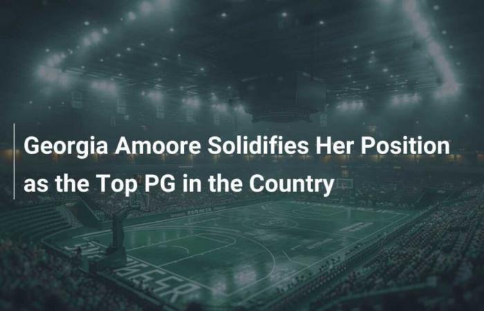 Georgia Amoore Confirms Her Status as the Best Point Guard in the Country