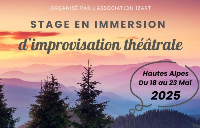 IMMERSION THEATRICAL IMPROVISATION COURSE 5 DAYS FROM MAY 18 TO 23, 2025 IN HAUTES ALPES hautes alpes Éourres Sunday May 18, 2025