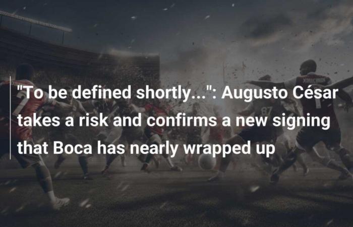 To be defined shortly…: Augusto César takes a risk and confirms a new transfer that Boca is about to finalize.