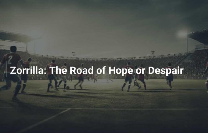 Zorrilla: The path of hope or despair