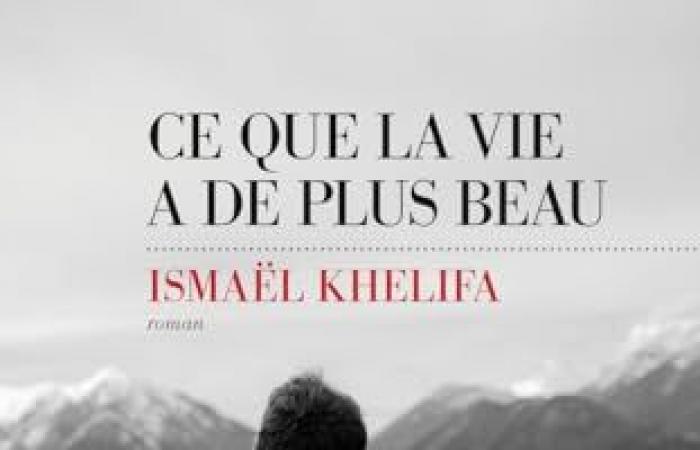 The most beautiful things in life Ismaël Khelifa