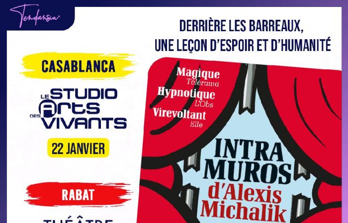 “Intra-Muros”: Alexis Michalik’s play in Morocco on January 22 and 23