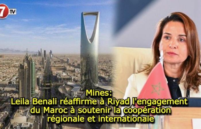 Leila Benali reaffirms in Riyadh Morocco’s commitment to supporting regional and international cooperation – Le7tv.ma