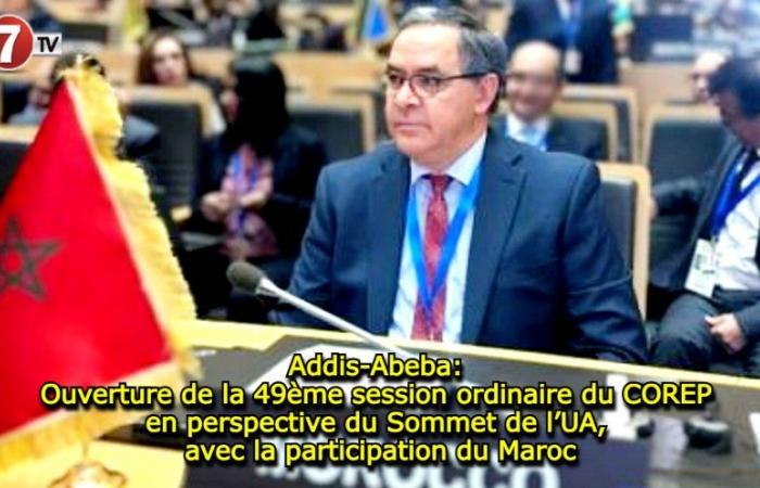 Opening of the 49th ordinary session of COREP in perspective of the AU Summit, with the participation of Morocco – Le7tv.ma