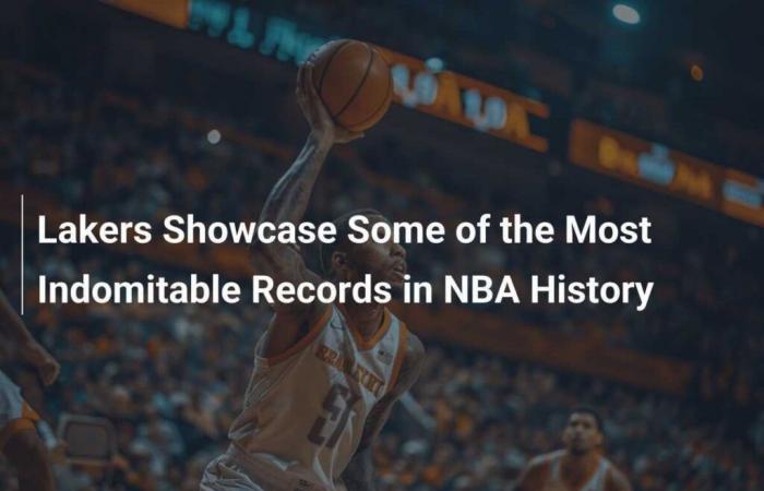 Lakers showcase some of the most indomitable records in NBA history