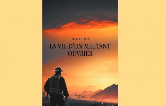 Literature. An author from Maine-et-Loire publishes his autobiography in which he recounts his life as a worker activist