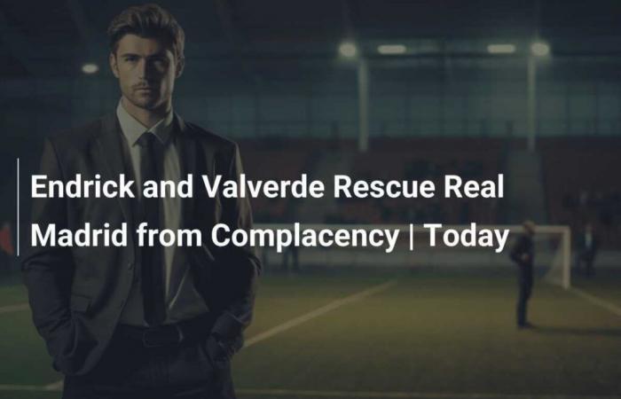 Endrick and Valverde save Real Madrid from complacency | Today