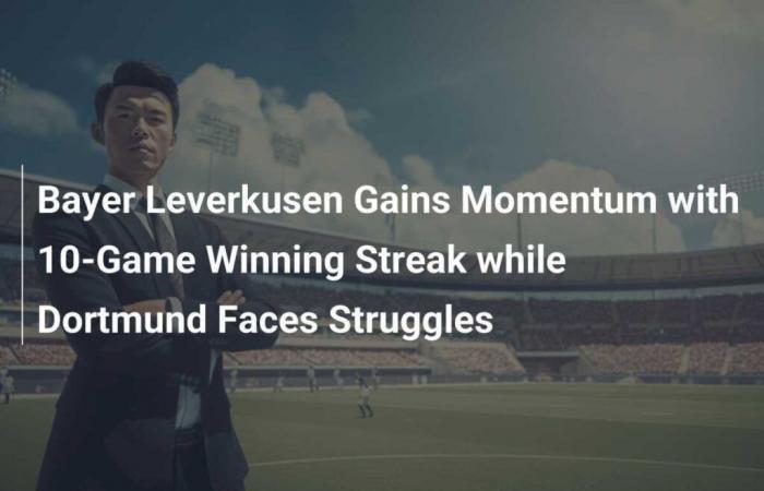 Bayer Leverkusen Takes Advantage With 10 Winning Streak While Dortmund Faces Difficulties