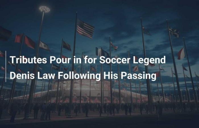 Emotional Tributes to Football Legend Denis Law Following His Passing