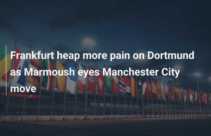 Frankfurt deals Dortmund blow as Marmoush eyes Manchester City move