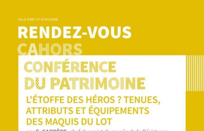 Heritage Conference “The stuff of heroes? Lot maquis outfits, attributes and equipment » Salle Henri-Martin Cahors Thursday February 20, 2025