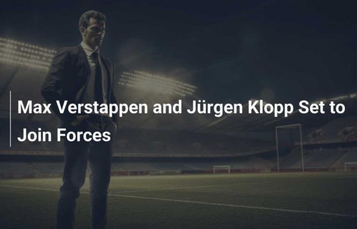 Max Verstappen and Jürgen Klopp join forces