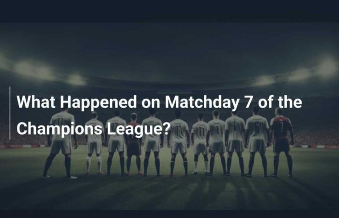 What happened on the 7th day of the Champions League?