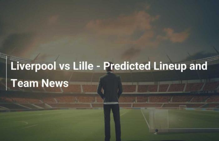 Liverpool vs Lille – Predicted Lineups and Team News