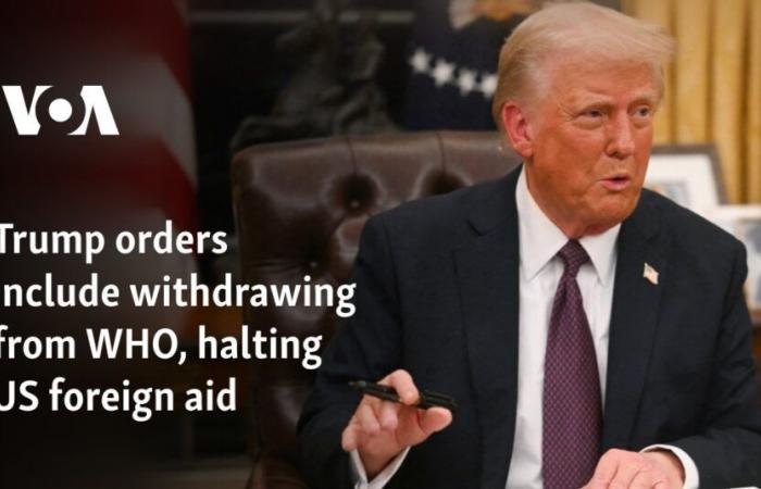 Trump orders include withdrawing from WHO, halting US foreign aid