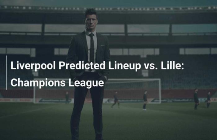 Liverpool vs Lille Predicted Lineup: Champions League