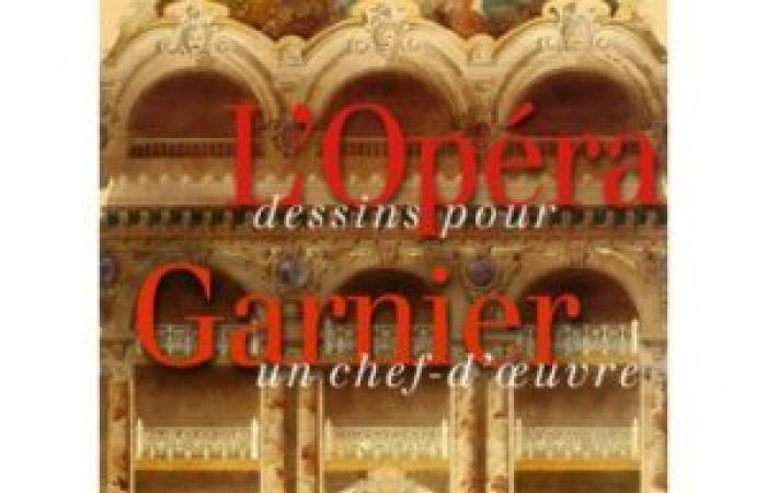 BOOK REVIEW event. The Opéra Garnier, drawings for a masterpiece (Editions Gourcuff Gradenigo)