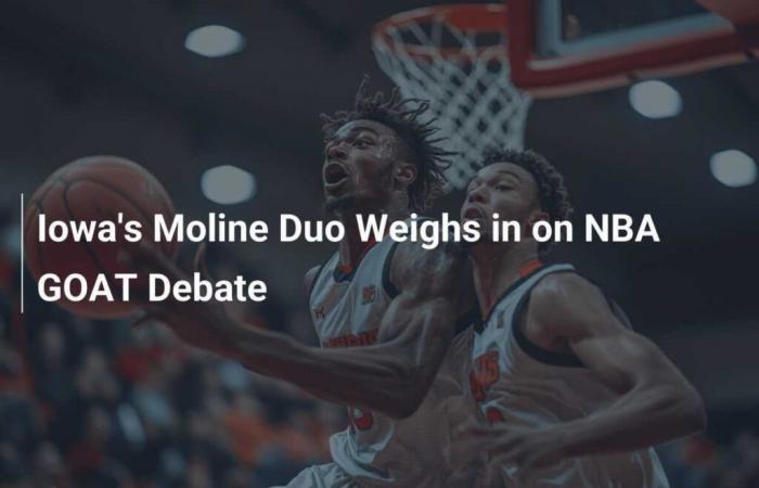 Moline, Iowa Duo Speaks Out on NBA GOAT Debate