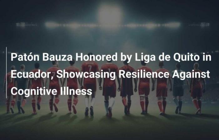 Patón Bauza honored by the Liga de Quito in Ecuador, illustrating resilience in the face of cognitive disease