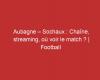 Aubagne – Sochaux: Channel, streaming, where to watch the match?