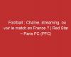 Red Star – Paris FC (PFC): Channel, streaming, where to watch the match in France?