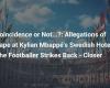 Coincidence or Not…?: Allegations of Rape at Kylian Mbappé’s Swedish Hotel? The Footballer Strikes Back – Closer