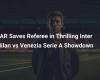 VAR Saves Referee in Thrilling Inter Milan vs Venezia Serie A Showdown